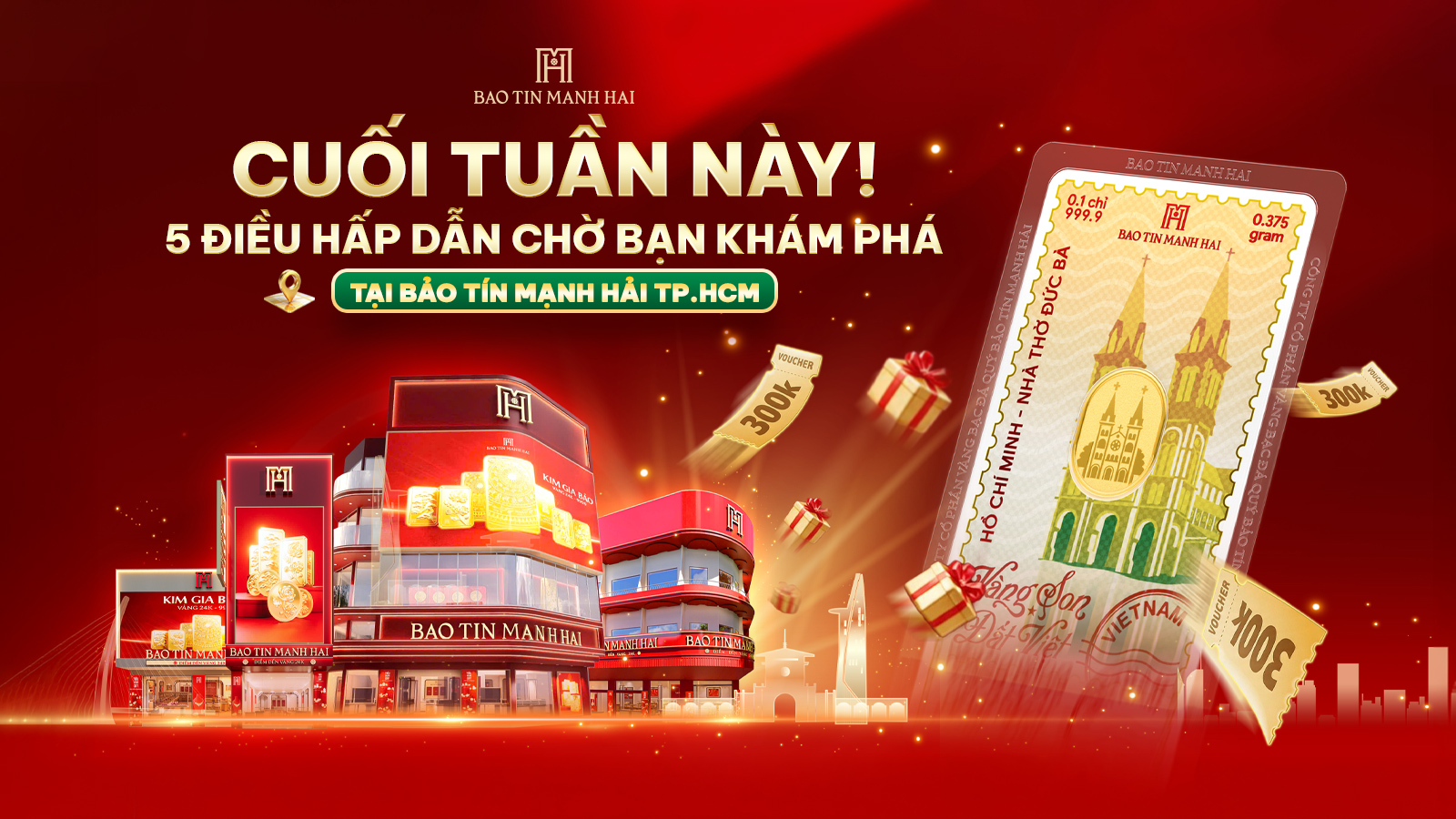 5 LÝ DO NÊN GHÉ BẢO TÍN MẠNH HẢI SÀI GÒN CUỐI TUẦN NÀY