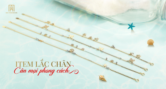 Khám phá top 5 lắc chân dễ phối cùng mọi loại trang phục