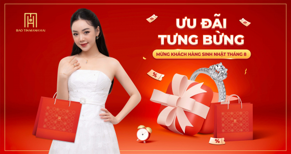 Ưu đãi tưng bừng - Mừng khách hàng sinh nhật tháng 8