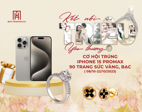 Trao yêu thương nhận ngay cơ hội trúng Iphone 15 Pro Max 256GB